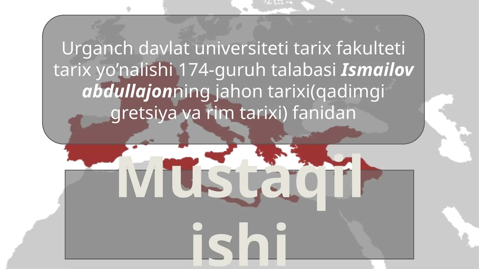 Ismailov Abdullajonning Jahon tarixi (Qadimgi Gretsiya va Rim tarixi fanidan)