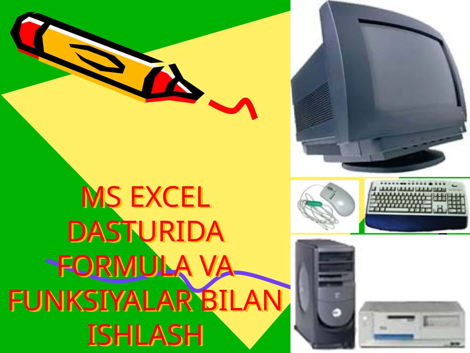 MS EXCEL DASTURIDAFORMULA VA FUNKSIYALAR BILAN ISHLASH