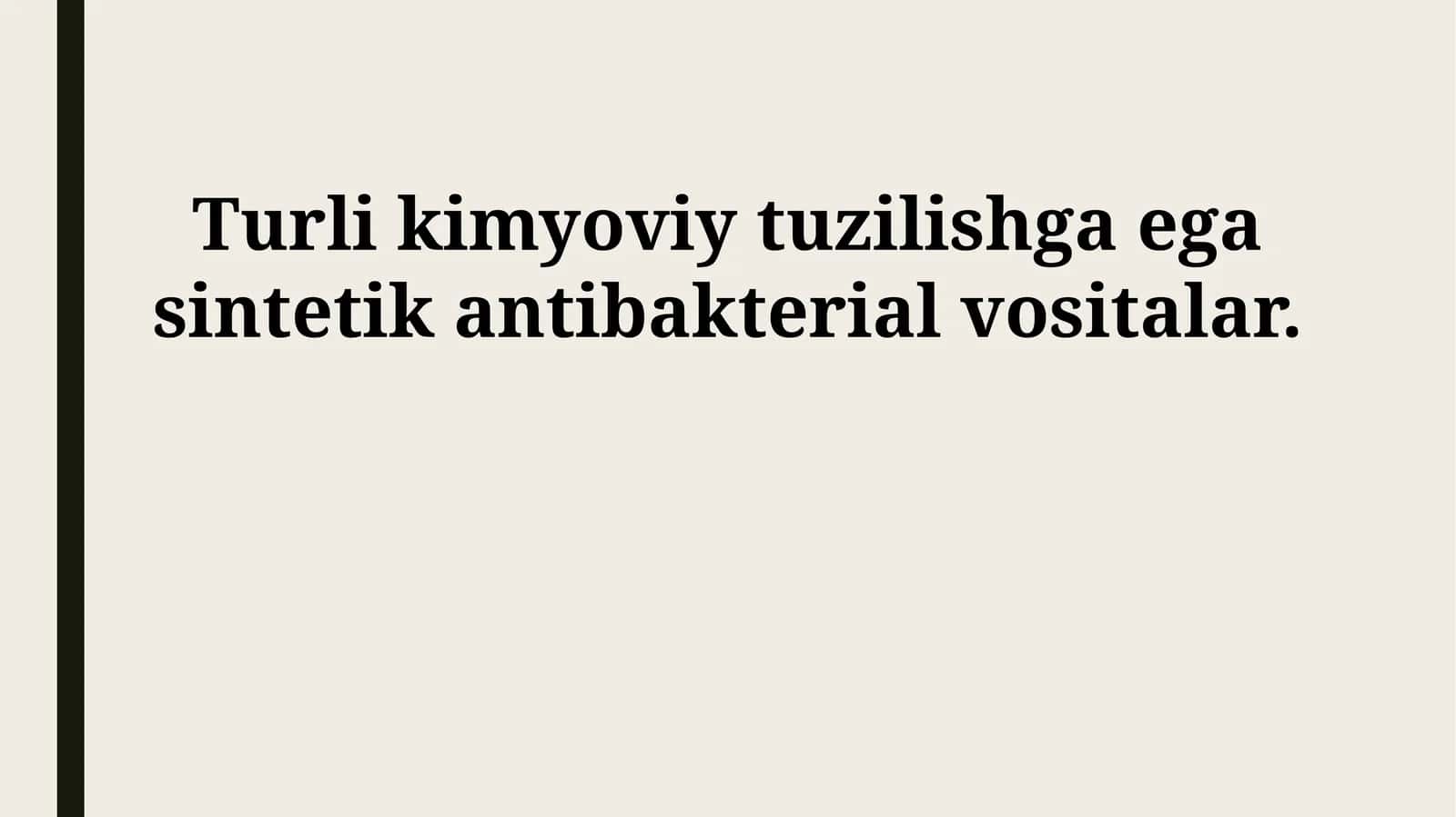 Turli Kimyoviy Tuzuvli Sintetik Antibakterial Preparatlar