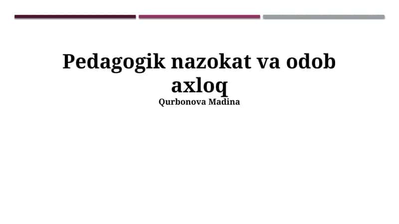 Pedagogik nazokat va odob axloq