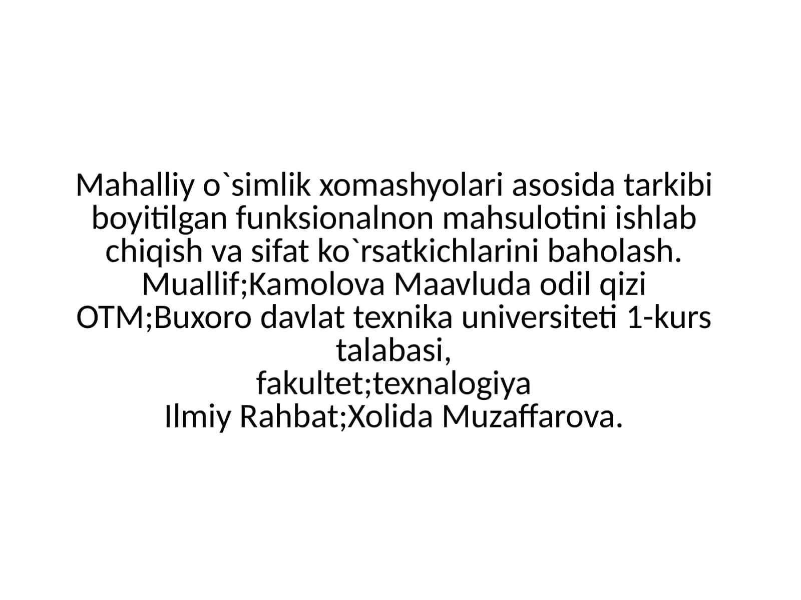 Mahalliy o`simlik xomashyolari asosida tayyorlangan funksional non mahsuloti
