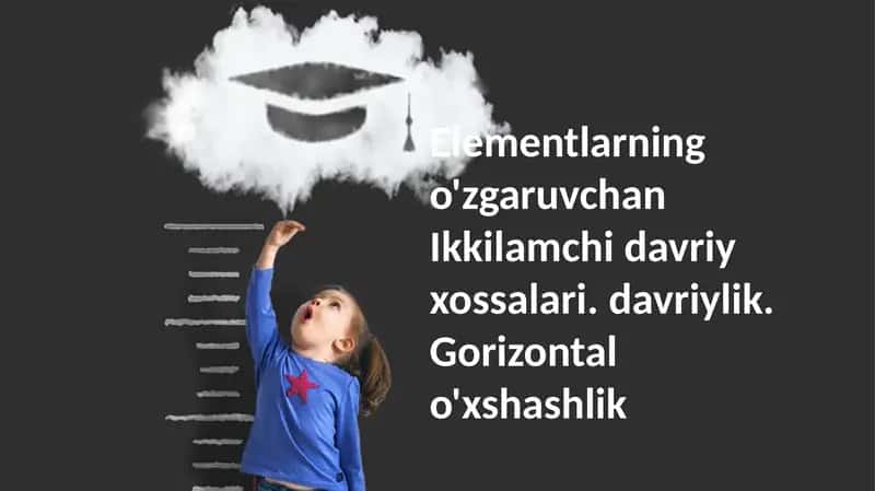 Elementlarning o'zgaruvchan Ikkilamchi davriy xossalari