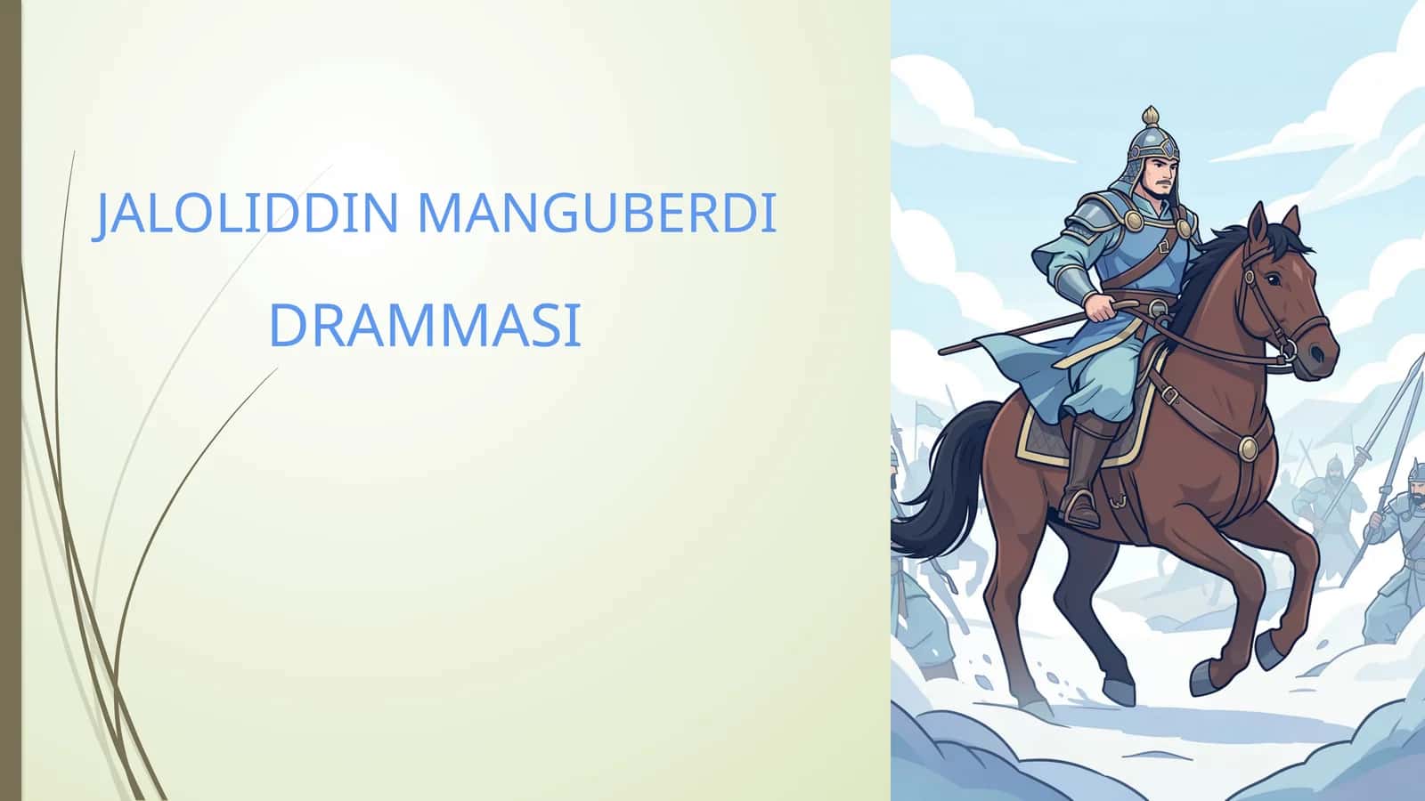 JALOLIDDIN MANGUBERDI DRAMMASI