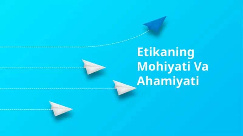 Etikaning Mohiyati Va Ahamiyati