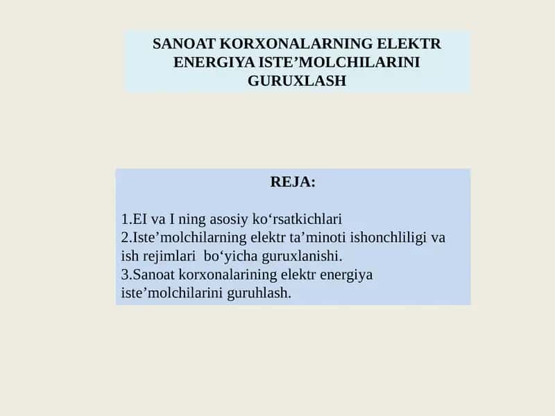 Sanoatkorxonalarning Elektr Energiya Iste’molchilarini Guruxlash
