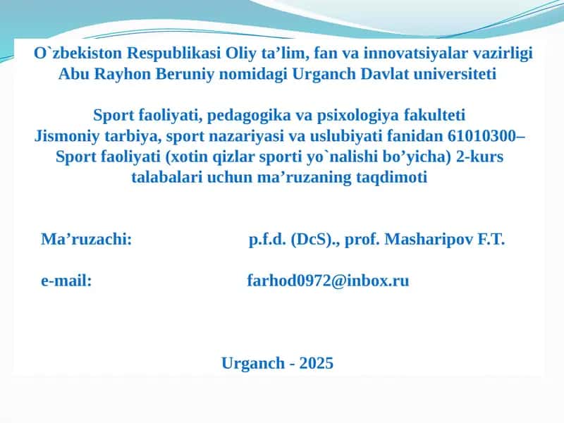 Sport faoliyati (xotin qizlar sporti yo`nalishi bo’yicha)2-kurs talabalari uchun ma’ruzaning taqdimoti