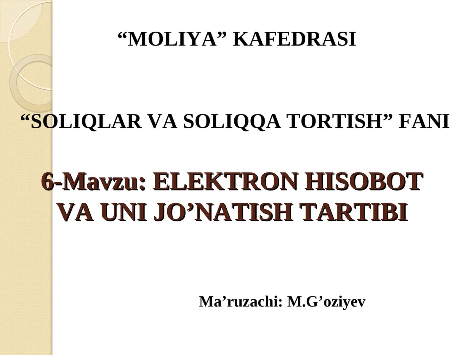 ELEKTRON HISOBOT VA UNI JO’NATISH TARTIBI