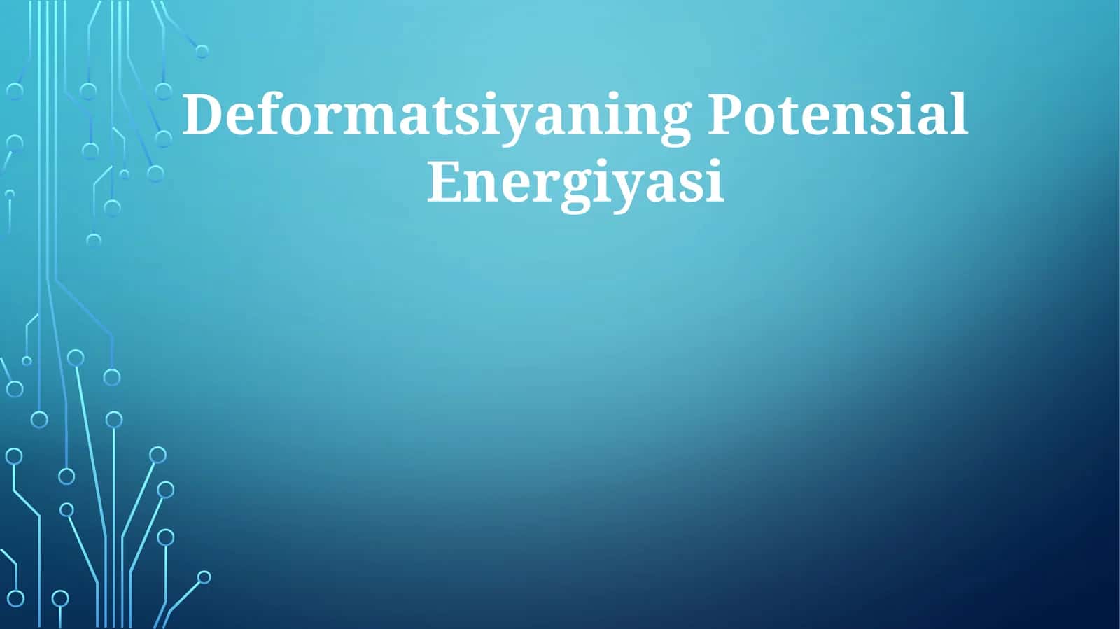 Deformatsiyaning Potensial Energiyasi