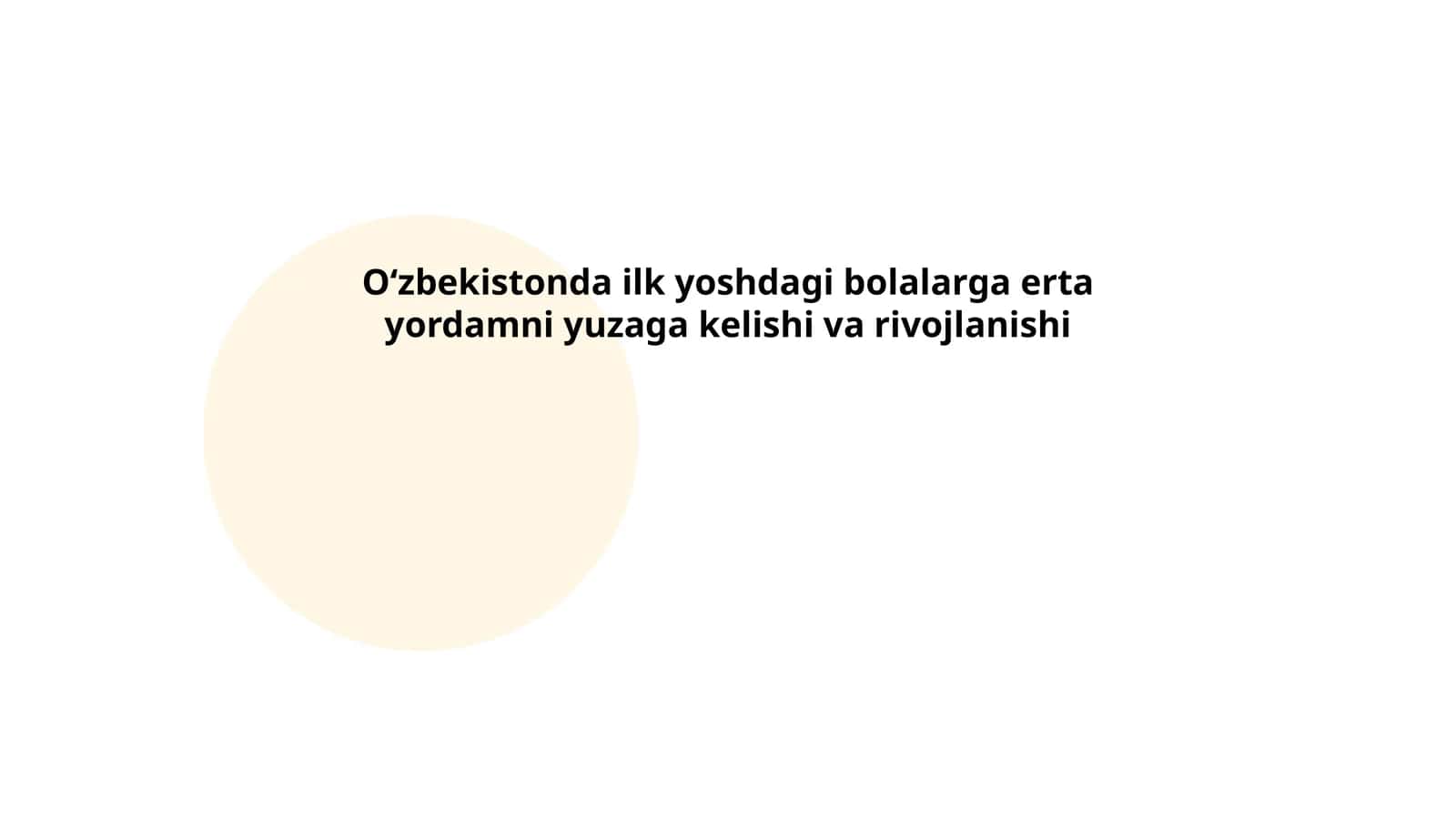 Oʻzbekistonda ilk yoshdagi bolalarga erta yordamni yuzaga kelishi va rivojlanishi