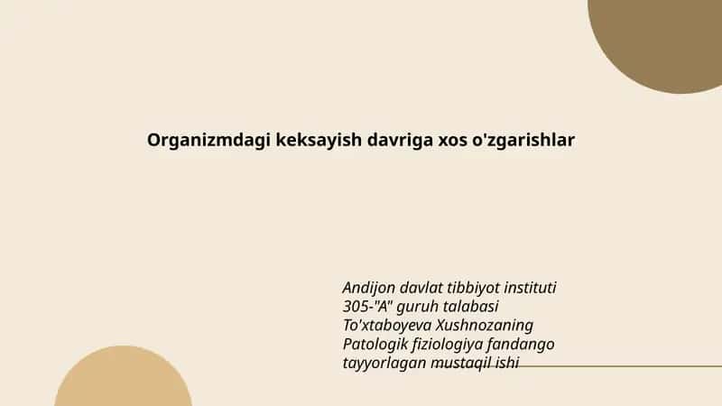 Organizmdagi keksayish davriga xos o'zgarishlar
