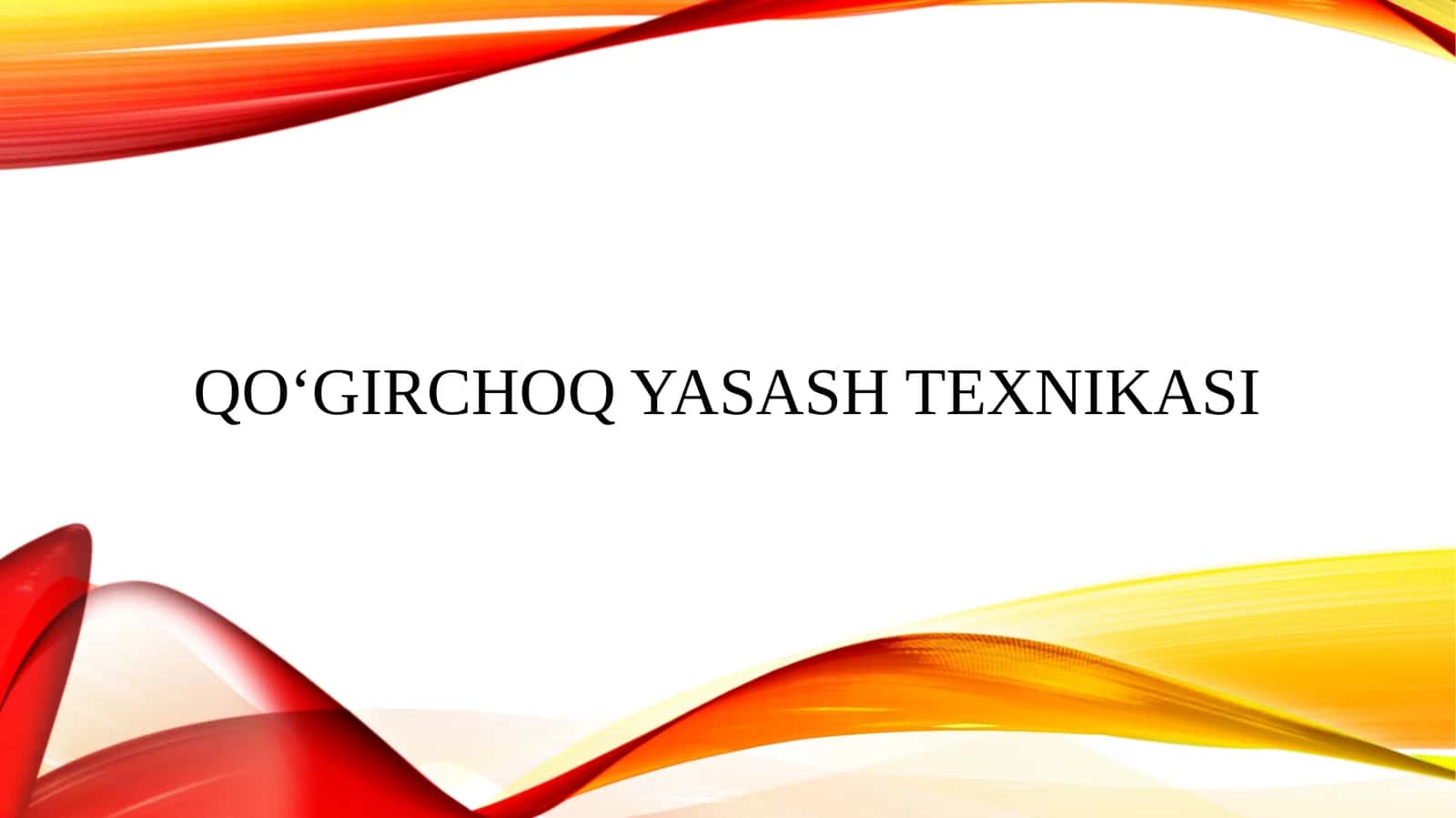 Qo‘girchoq yasash texnikasi