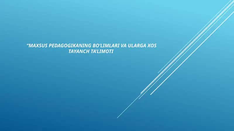 Maxsus pedagogikaning bo'limlari va ularga xos tayanch ta'limot