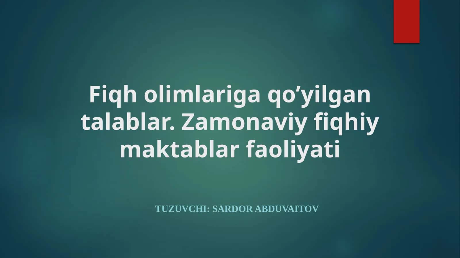 Zamonaviy fiqhiy maktablar faoliyati