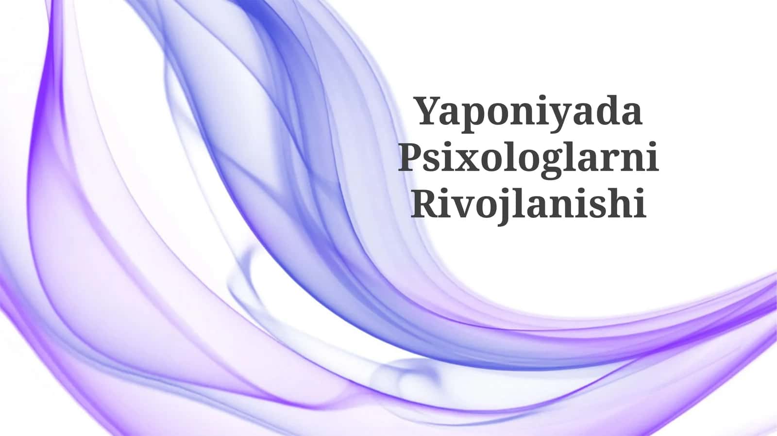 Yaponiyada Psixologlarni Rivojlanishi