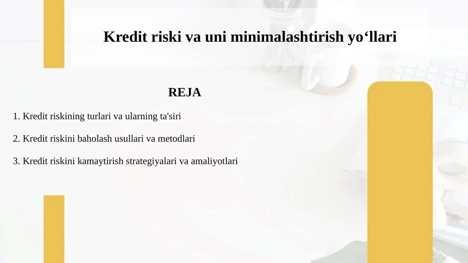 Kredit riski va uni minimalashtirish yo‘llari