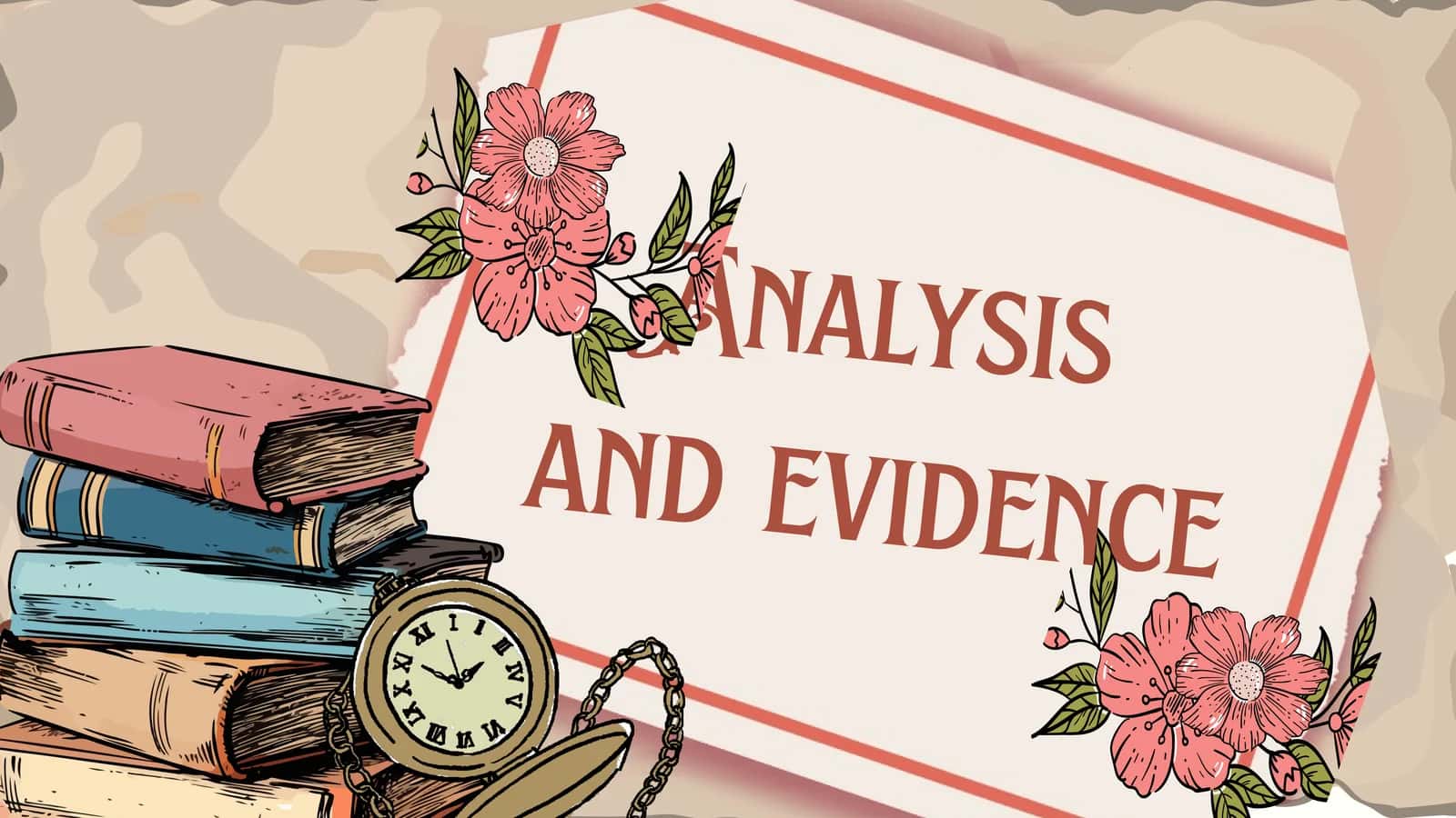 Analysis and evidence