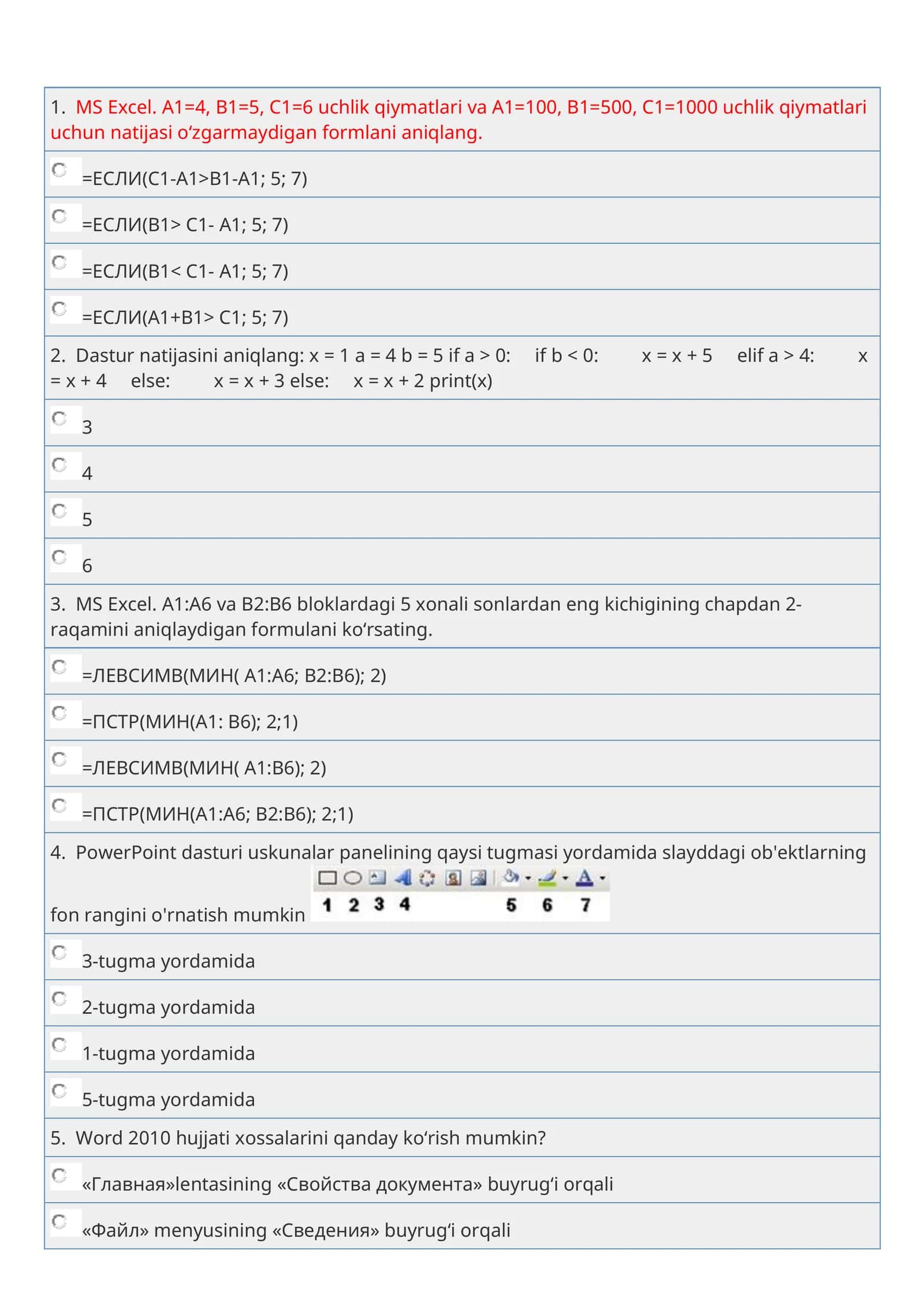 MS Excel. A1=4, B1=5, C1=6 uchlik qiymatlari va A1=100, B1=500, C1=1000 uchlik qiymatlari uchun natijasi o‘zgarmaydigan formlani aniqlang