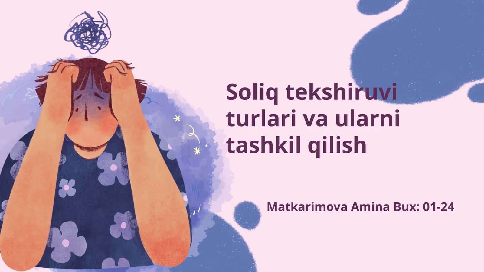 Soliq tekshiruvi turlari va ularni tashkil qilish