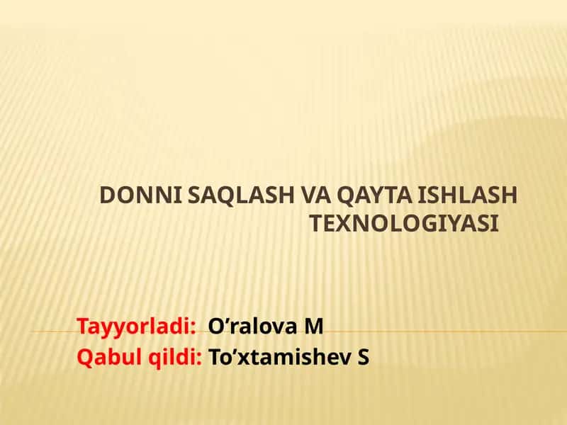 DONNI SAQLASH VA QAYTA ISHLASH TEXNOLOGIYASI