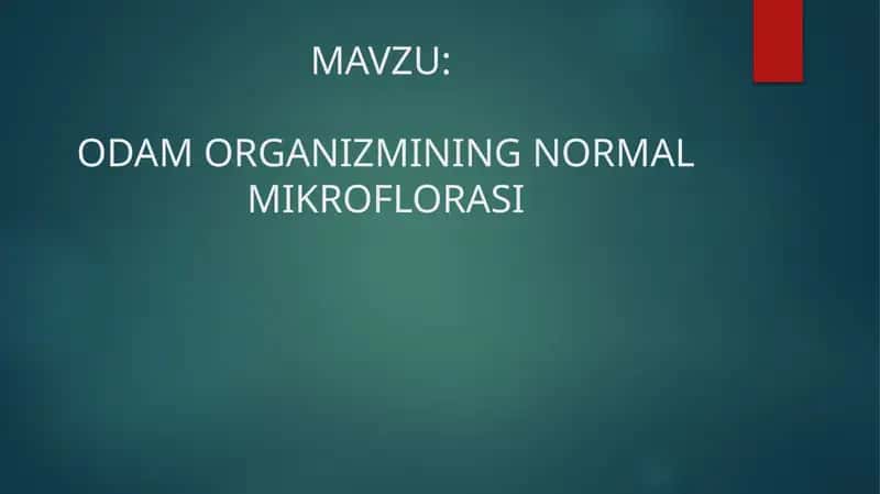 Odam normal mikroflorasi, tekshirish usullari