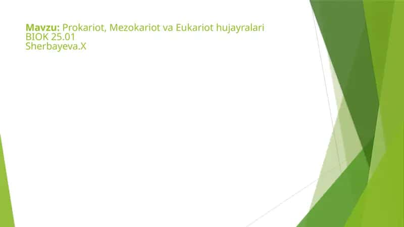 Prokariot, Mezokariot va Eukariot hujayralari