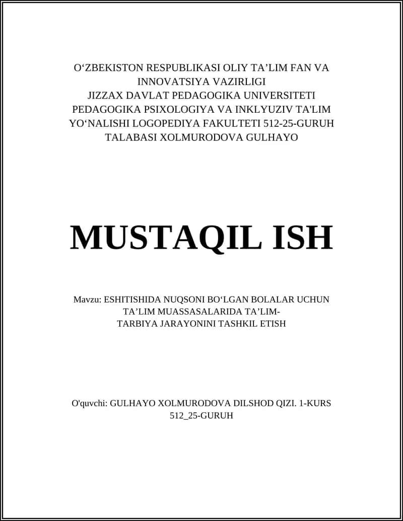 ESHITISHIDA NUQSONI BO‘LGAN BOLALAR UCHUN TA’LIM MUASSASALARIDA TA’LIM-TARBIYA JARAYONINI TASHKIL ETISH