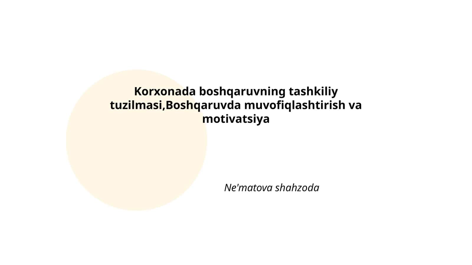 Korxonada boshqaruvning tashkiliy tuzilmasi,Boshqaruvda muvofiqlashtirish va motivatsiya