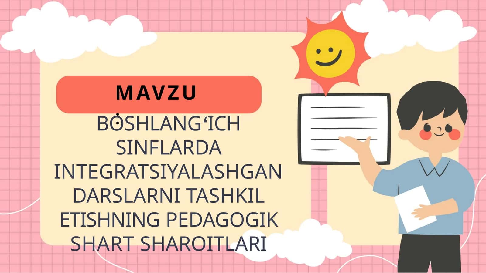 BOB.BOSHLANG‘ICHSINFLARDA INTEGRATSIYALASH GANDARSLARINI TASHKILETISHNING PEDAGOGIK SHARTLARI