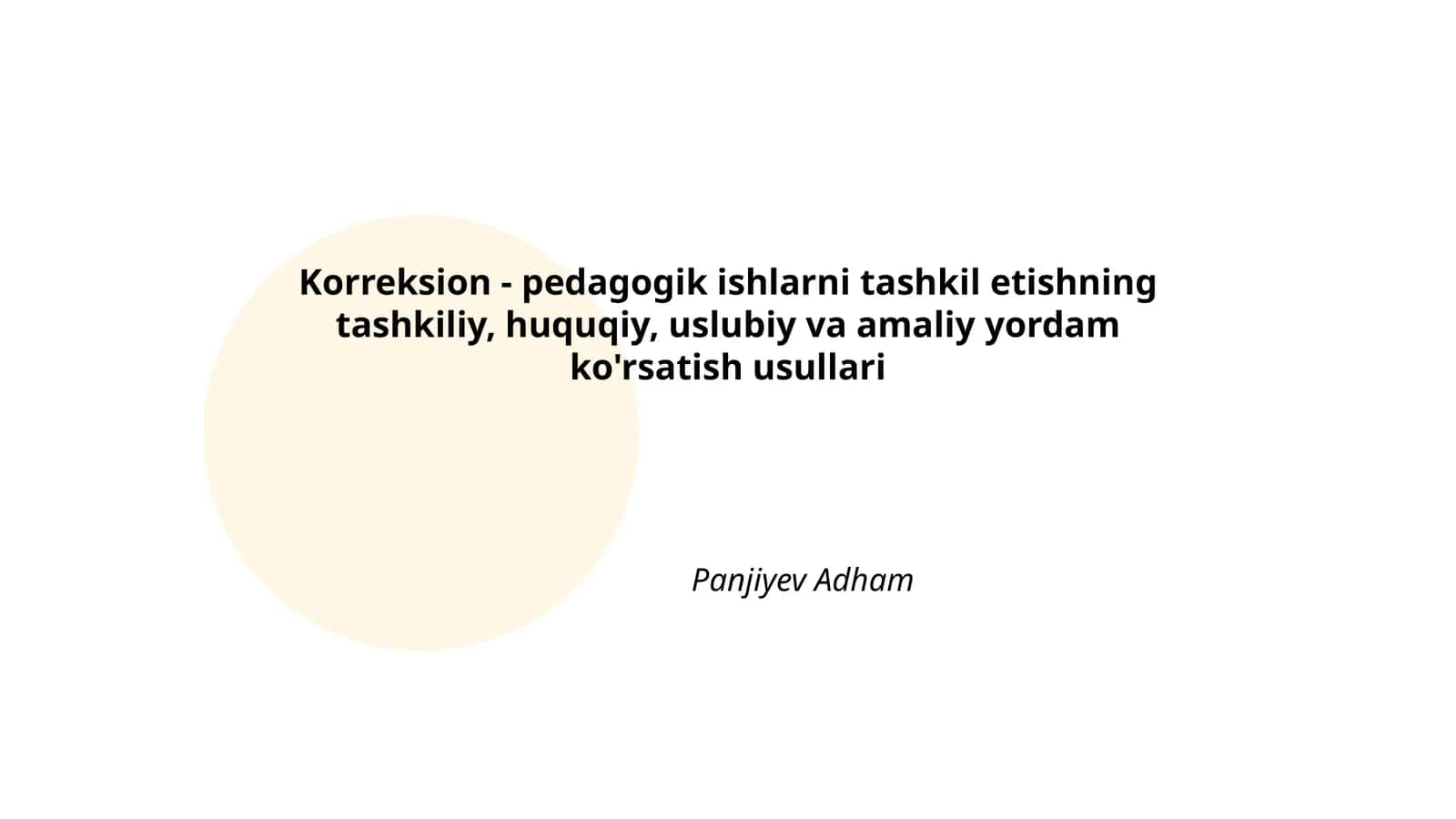 Korreksion - pedagogik ishlarni tashkil etishning tashkiliy, huquqiy, uslubiy va amaliy yordam ko'rsatish usullari