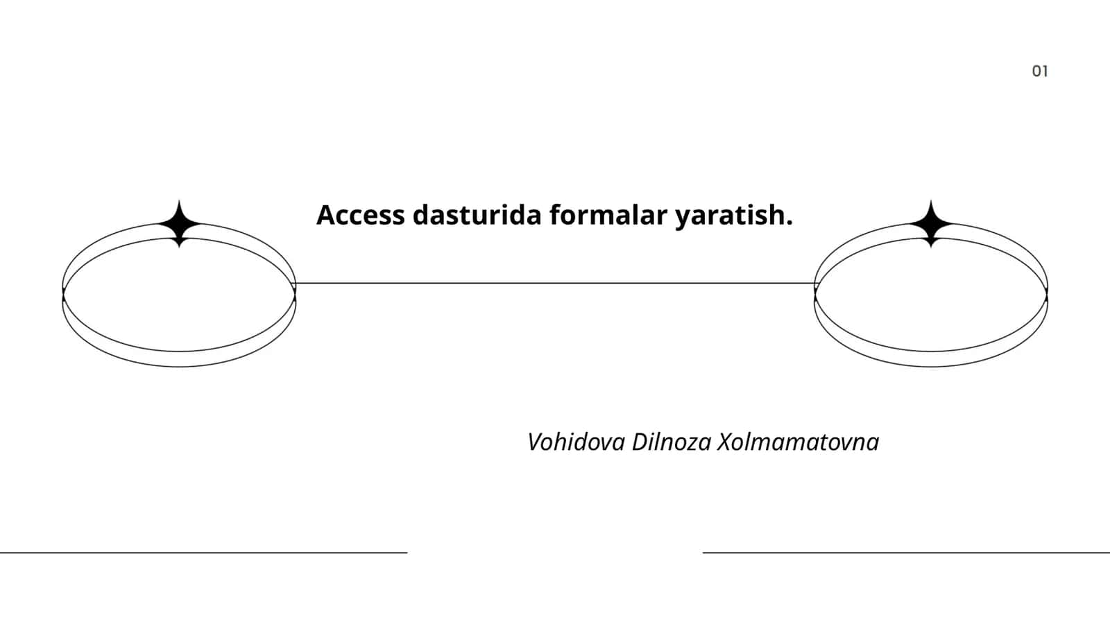 Formalarni yaratish bo'yicha umumiy ko'rsatmalar