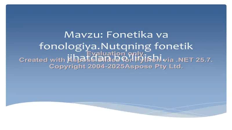 Fonetika va fonologiya. Nutqning fonetik jihatdan bo'linishi.