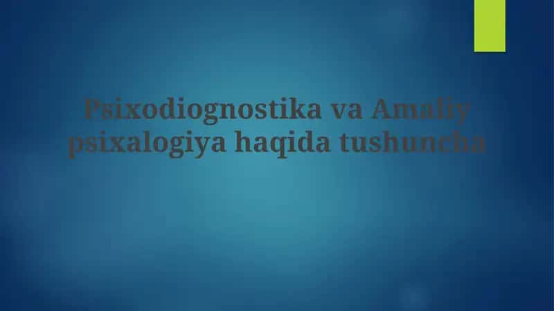 Psixodiagnostika va Amaliy Psixologiya
