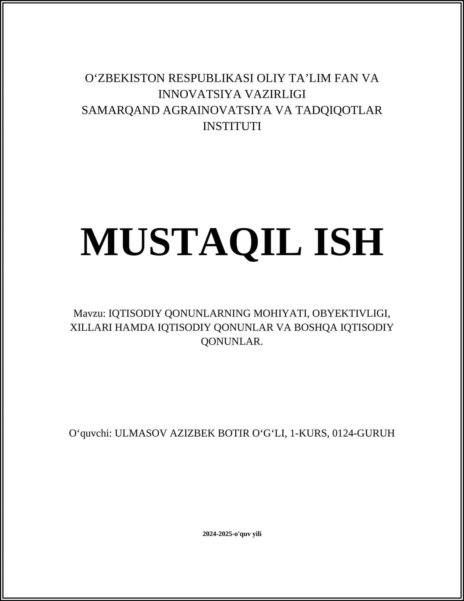 IQTISODIY QONUNLARNING MOHIYATI, OBYEKTIVLIGI, XILLARI HAMDA IQTISODIY QONUNLAR VA BOSHQA IQTISODIY QONUNLAR