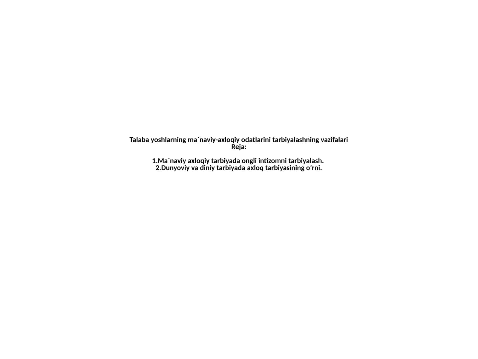 Ma`naviy-axloqiyot dasturini yaratish
