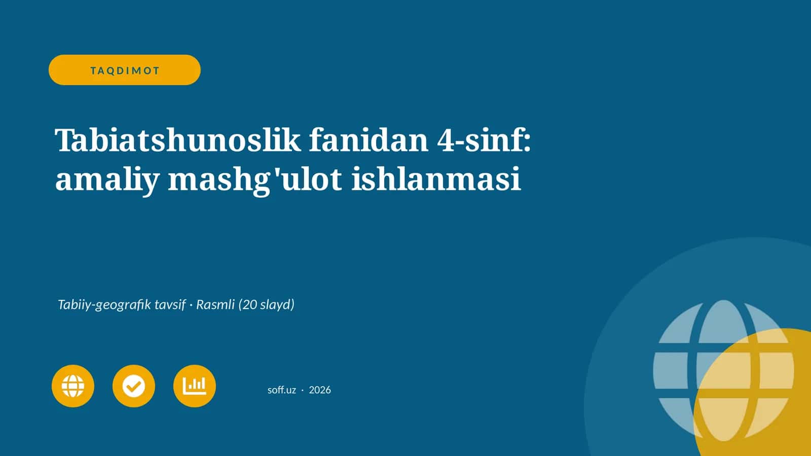Tabiatshunoslik fanidan 4-sinf: amaliy mashg'ulot ishlanmasi