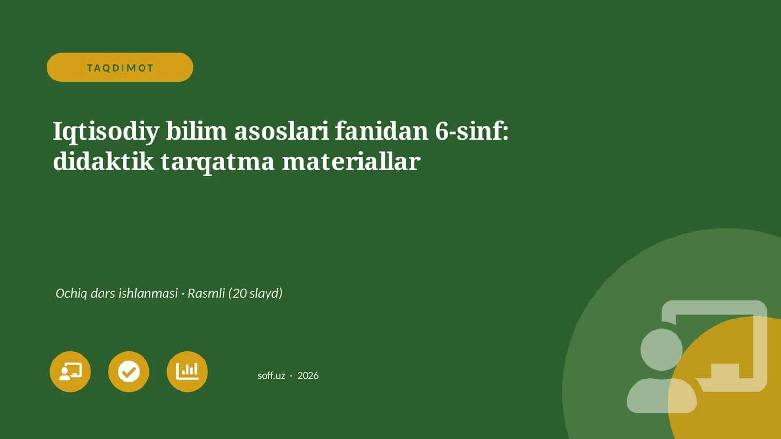 Iqtisodiy bilim asoslari fanidan 6-sinf: didaktik tarqatma materiallar