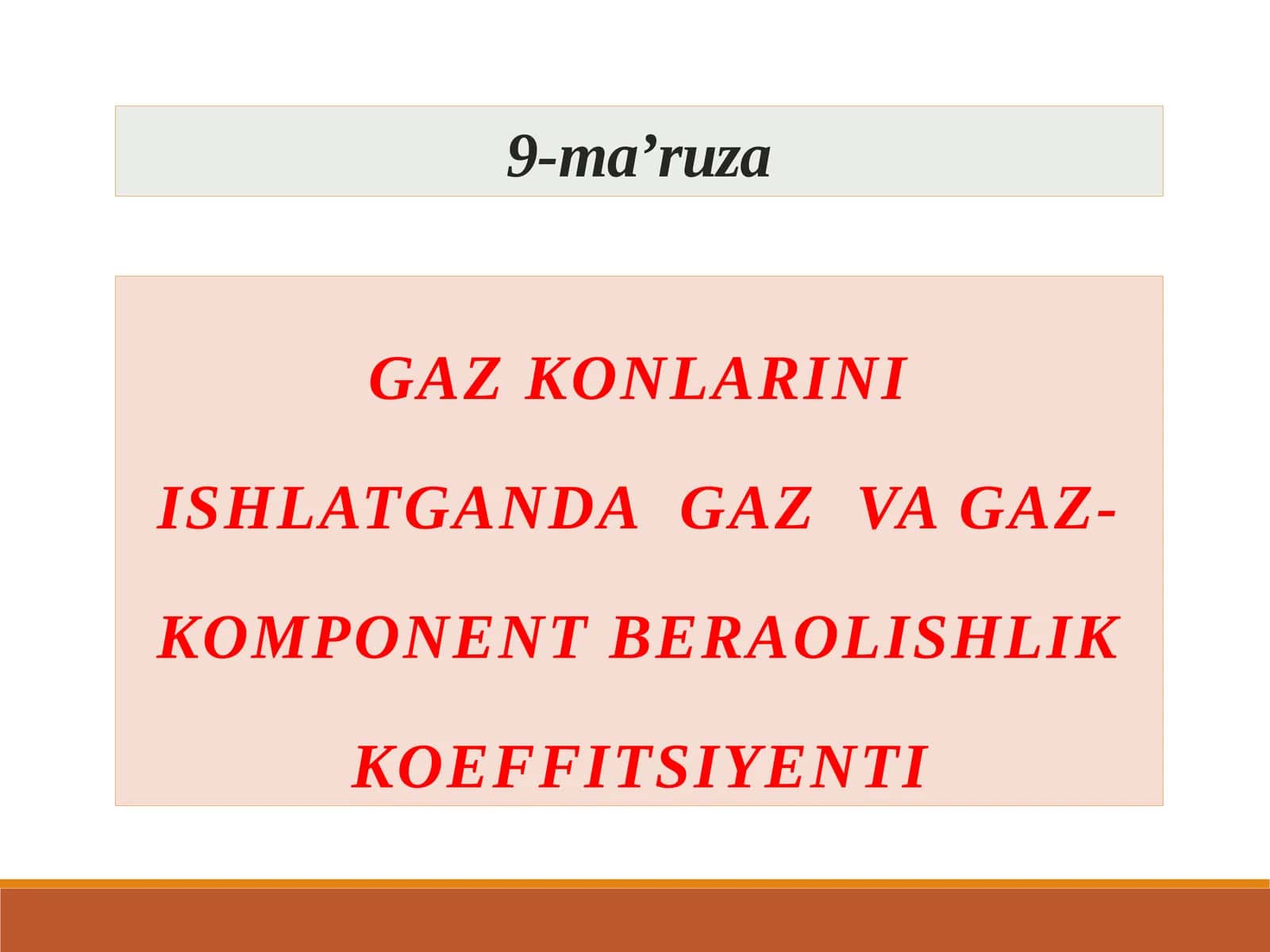 Gaz konlarini ishlatganda gaz va gaz-komponent beraolishlik koeffiTsiYenti