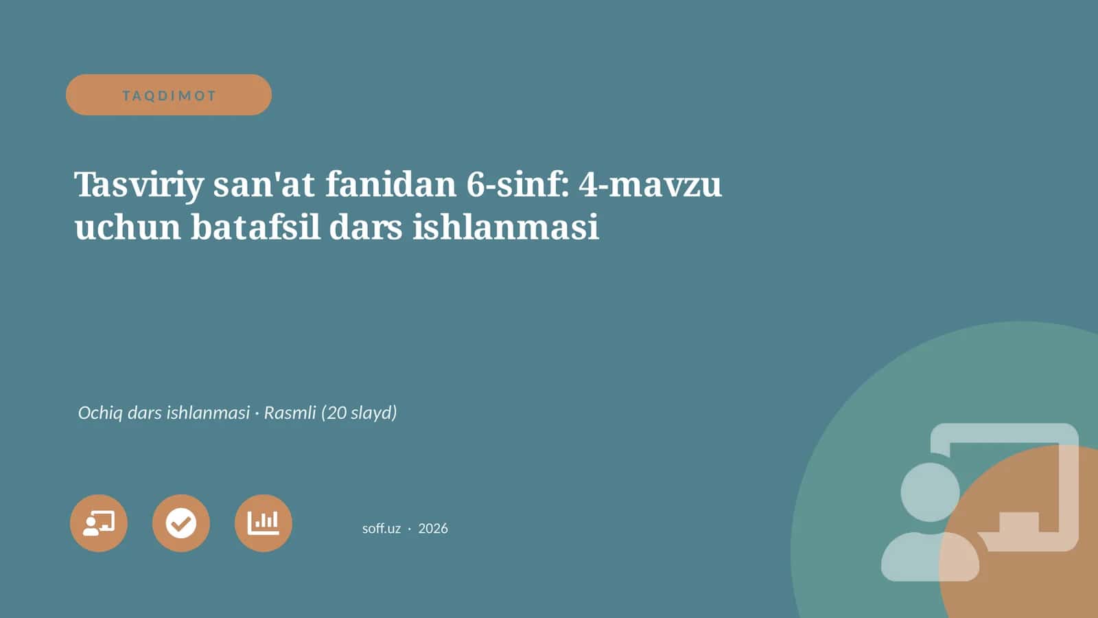 Tasviriy san'at fanidan 6-sinf: 4-mavzu uchun batafsil dars ishlanmasi