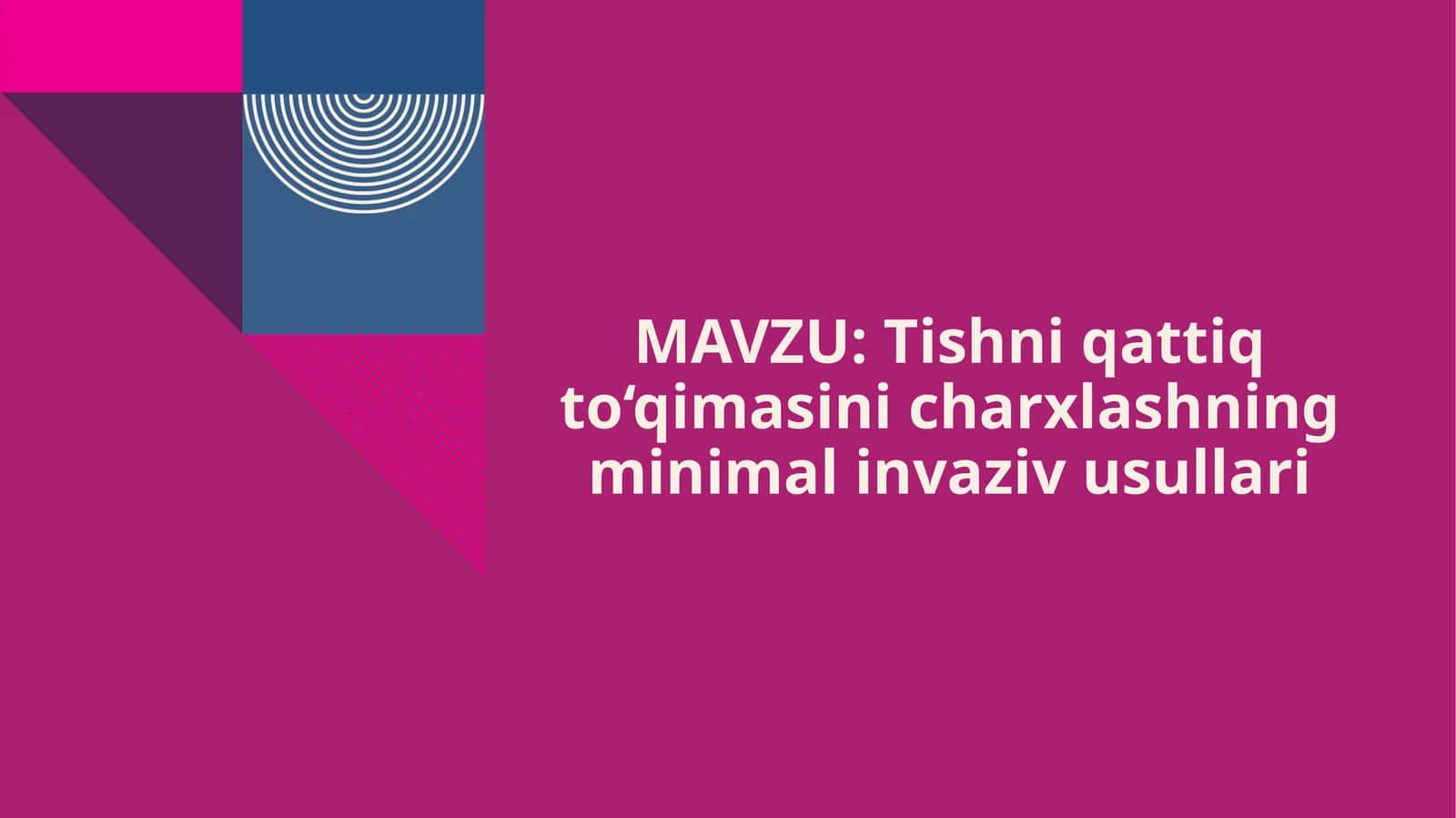 Minimal invaziv stomatologiya