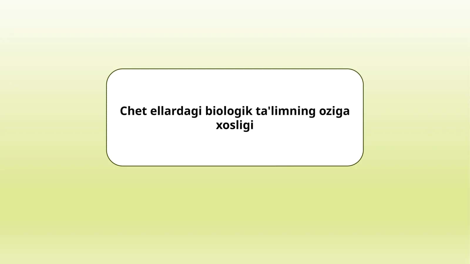 Chet ellarda biologiya ta'limi