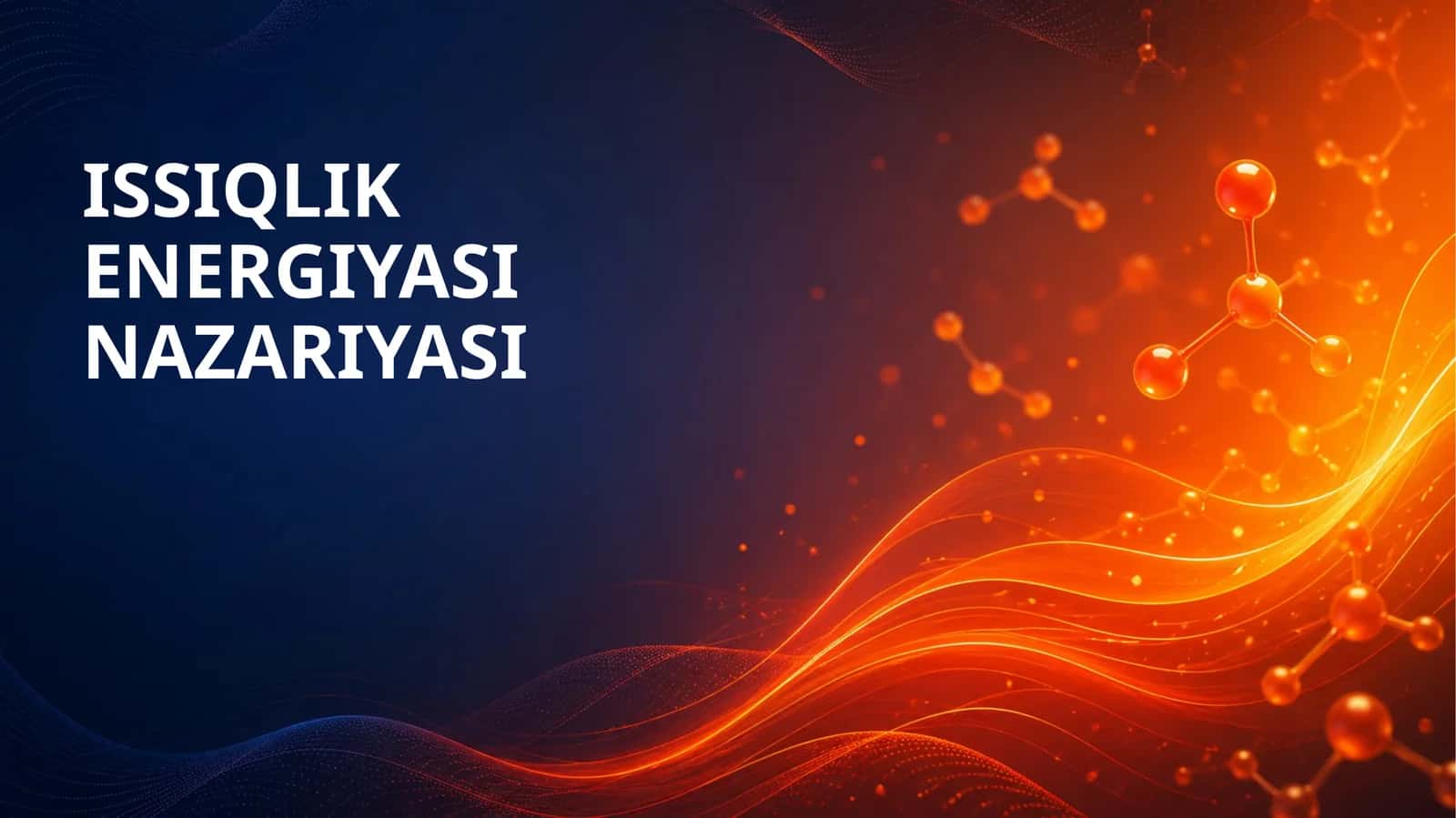 ISSIQLIK ENERGIYASI NAZARIYASI
