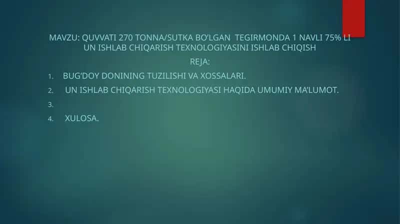 Quvvati 270 tonna/sutka bo’lgan  tegirmonda 1 navli 75% li un ishlab chiqarish texnologiyasini ishlab chiqish