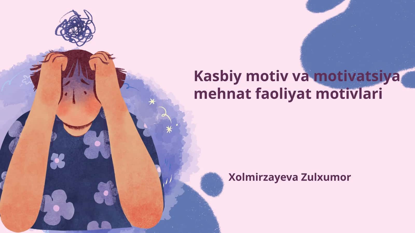 Kasbiy motiv va motivatsiya mehnat faoliyat motivlari