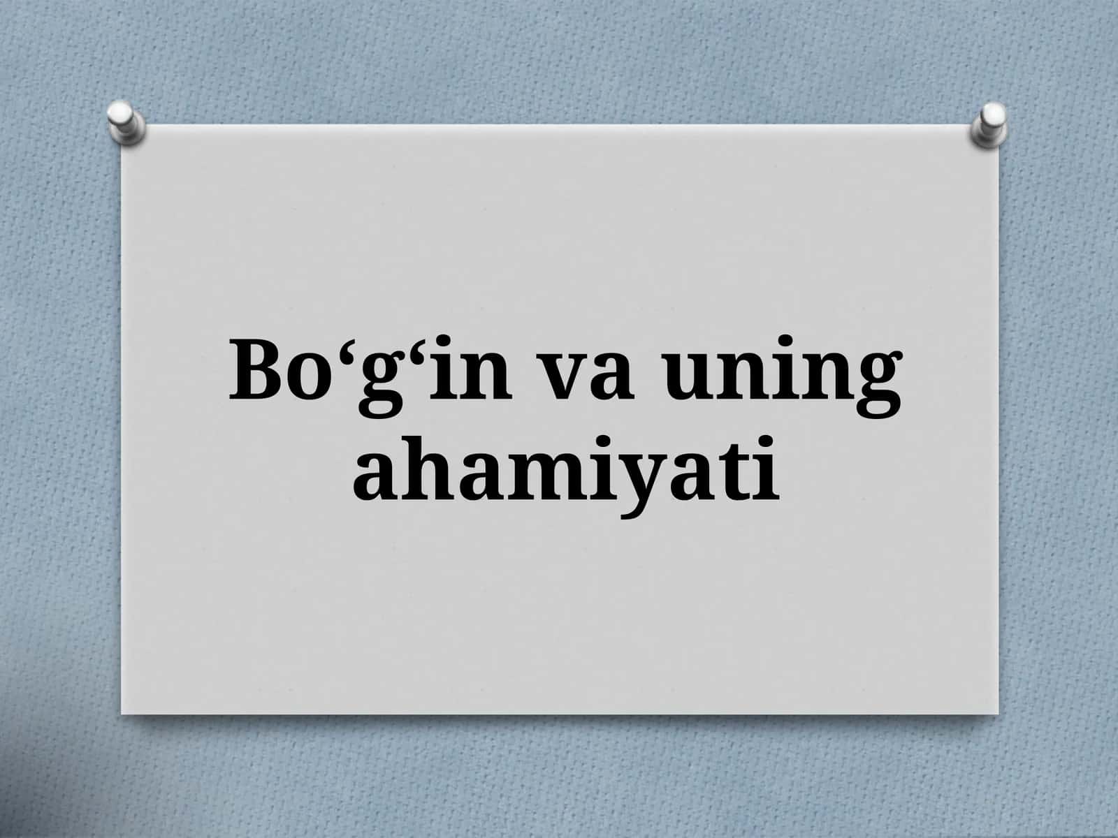 Bo‘g‘invauningahamiyati