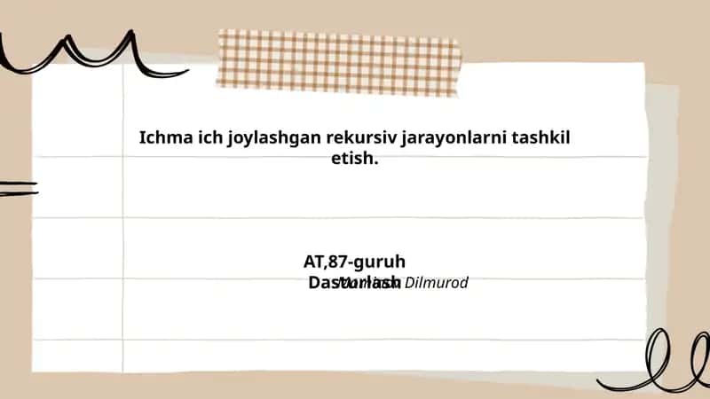 Ichma ich joylashgan rekursiv jarayonlarni tashkil etish