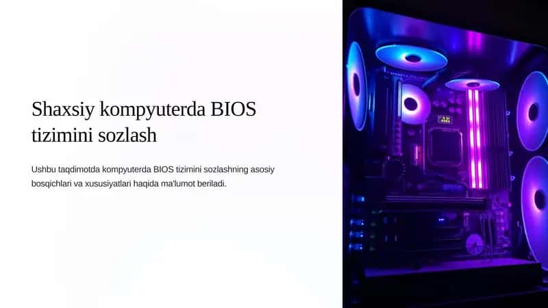 Shaxsiy kompyuterda BIOS tizimini sozlash