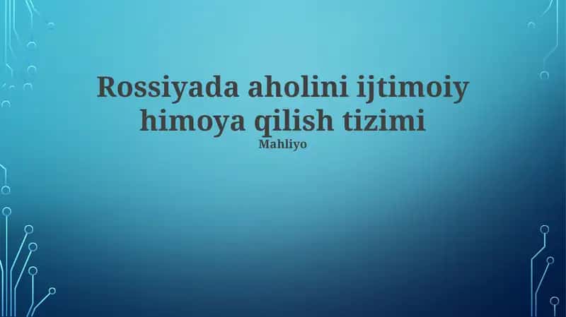 Rossiyada aholini ijtimoiy himoya qilish tizimi