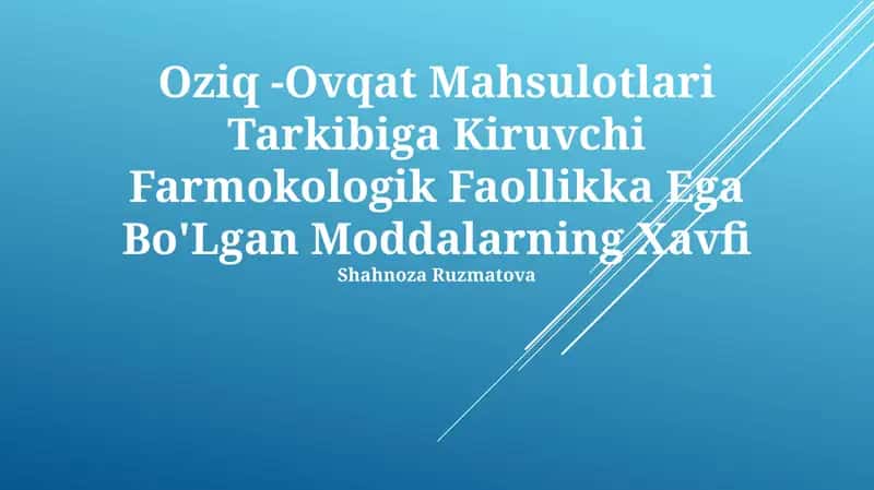 Oziq -Ovqat Mahsulotlari Tarkibiga Kiruvchi Farmokologik Faollikka Ega Bo'Lgan Moddalarning Xavfi