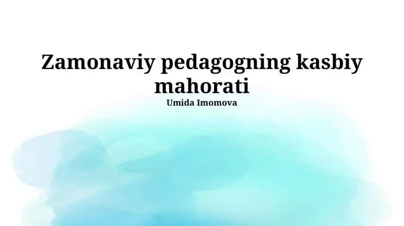 Zamonaviy pedagogning kasbiy mahorati