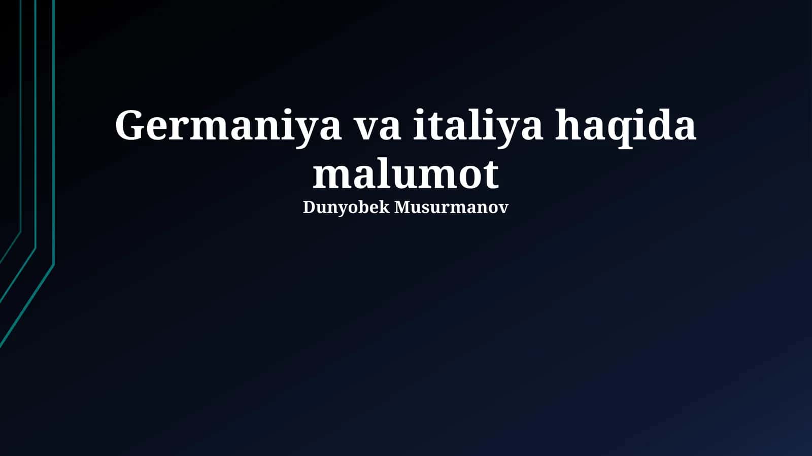 Germaniya va italiya haqida malumot